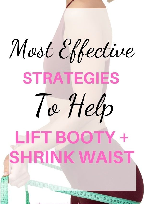 how to lift booty + small waist
