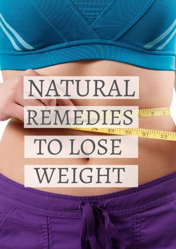 Natural Remedies To Lose Weight