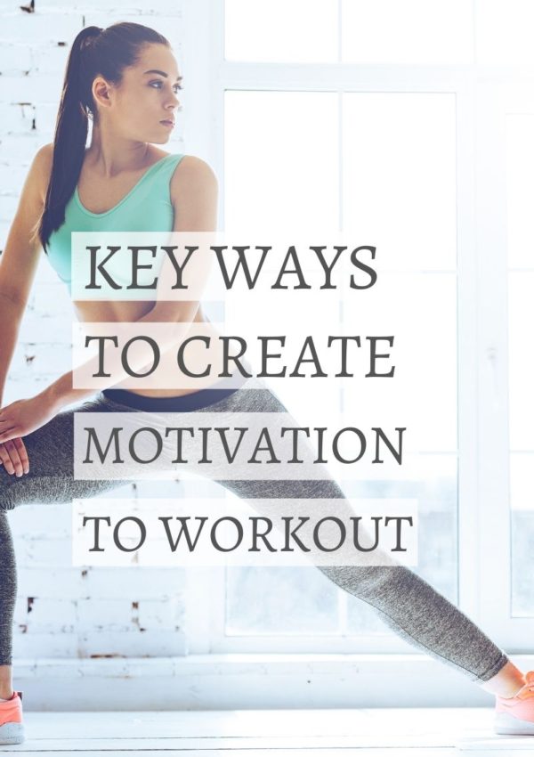 how to get motivated to workout