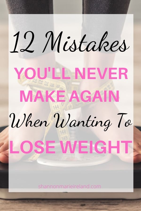 12 mistakes you’ll never make again when it comes to losing weight