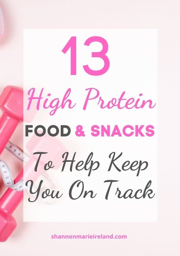 13 High Protein Foods That Will Make It Easy To Stay On Track